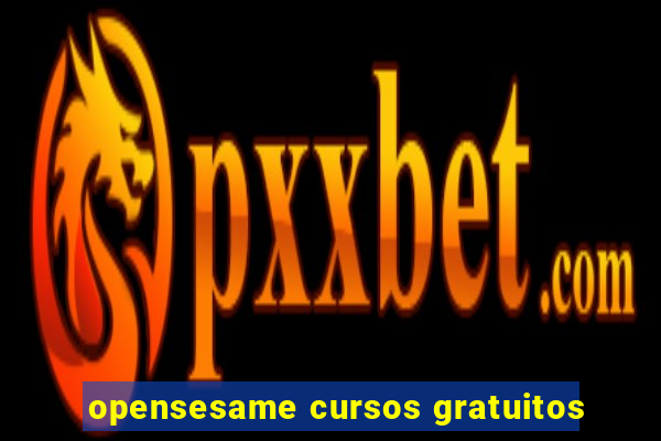 opensesame cursos gratuitos